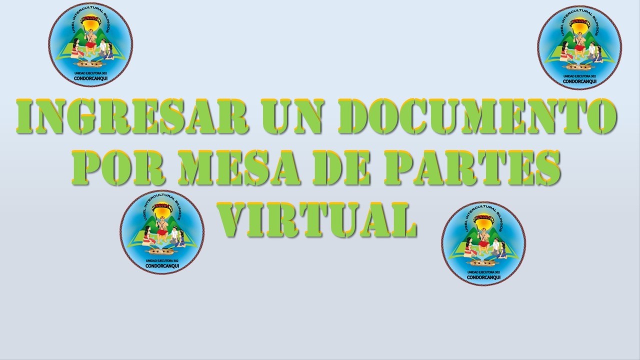INGRESAR DOCUMENTOS POR MESA DE PARTES VIRTUAL