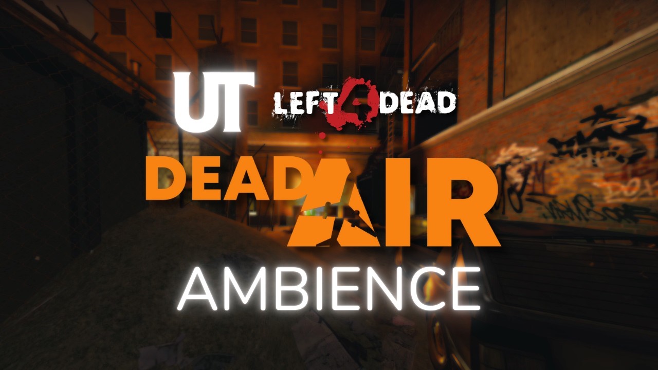 LEFT 4 DEAD AMBIENCE | Dead Air - 1 hour 