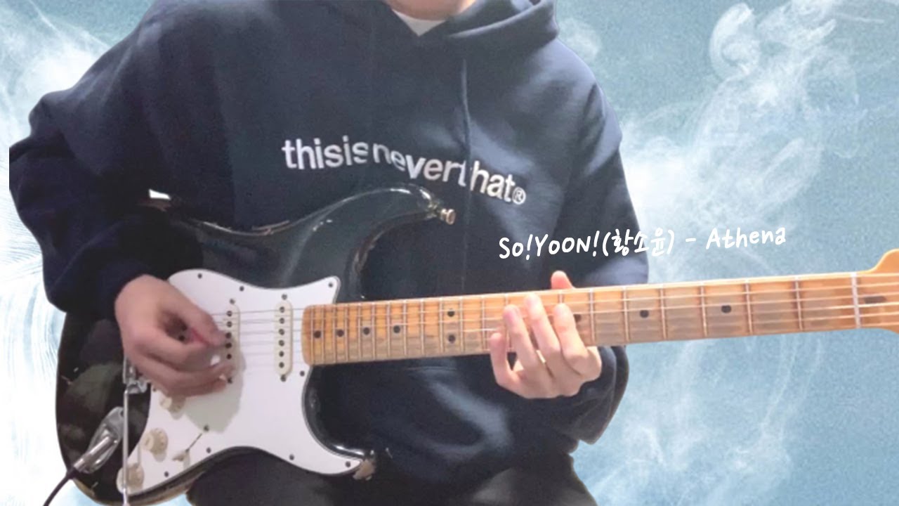 So!YoON!(황소윤) - Athena // Guitar Cover