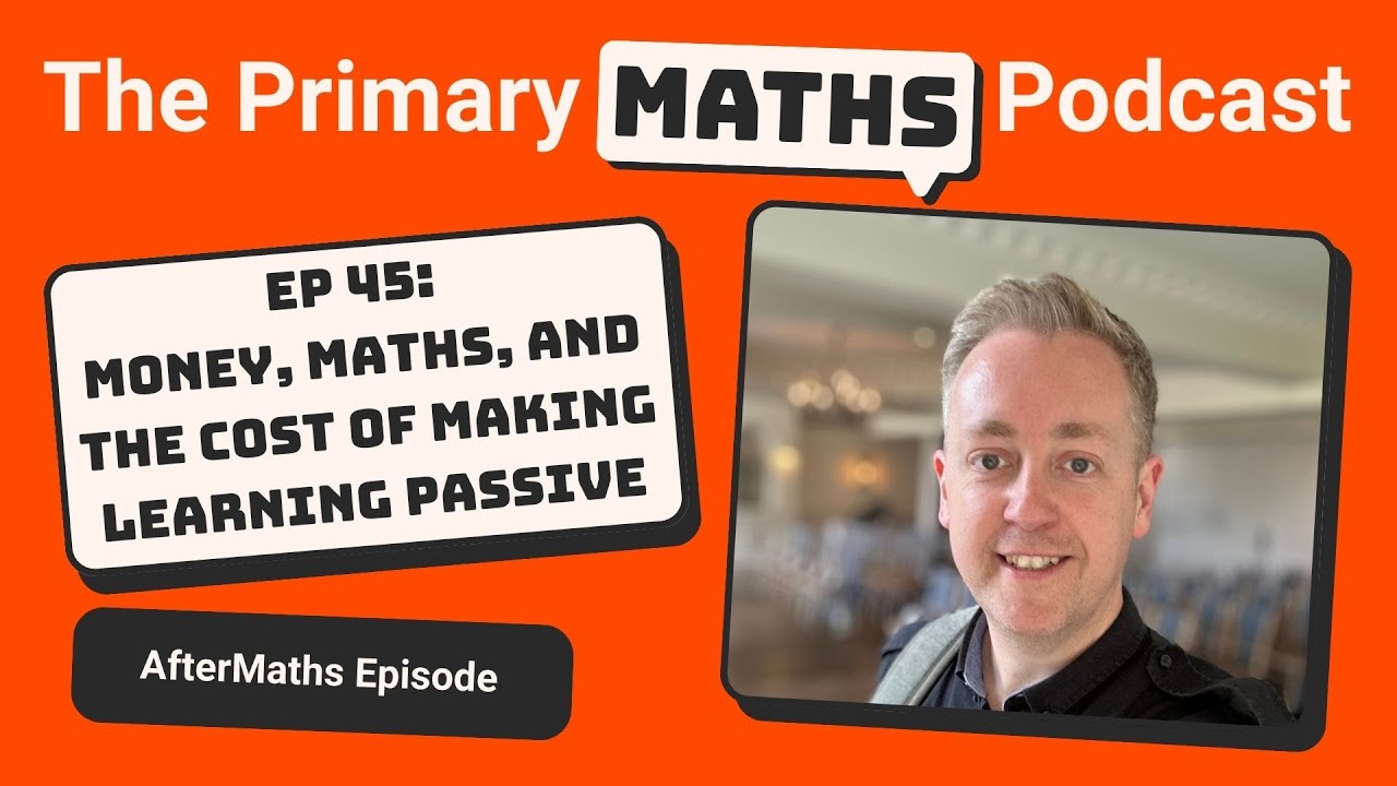 AfterMaths: Money, Maths and the Cost of Making Learning Passive