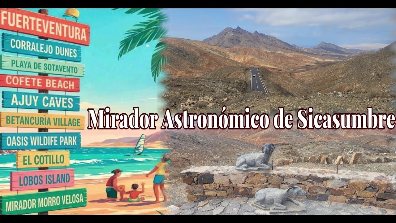 Fuerteventura - Mirador Astronómico de Sicasumbre (4k)