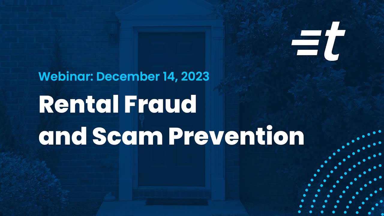 Rental Fraud and Scam Prevention | A TurboTenant Webinar