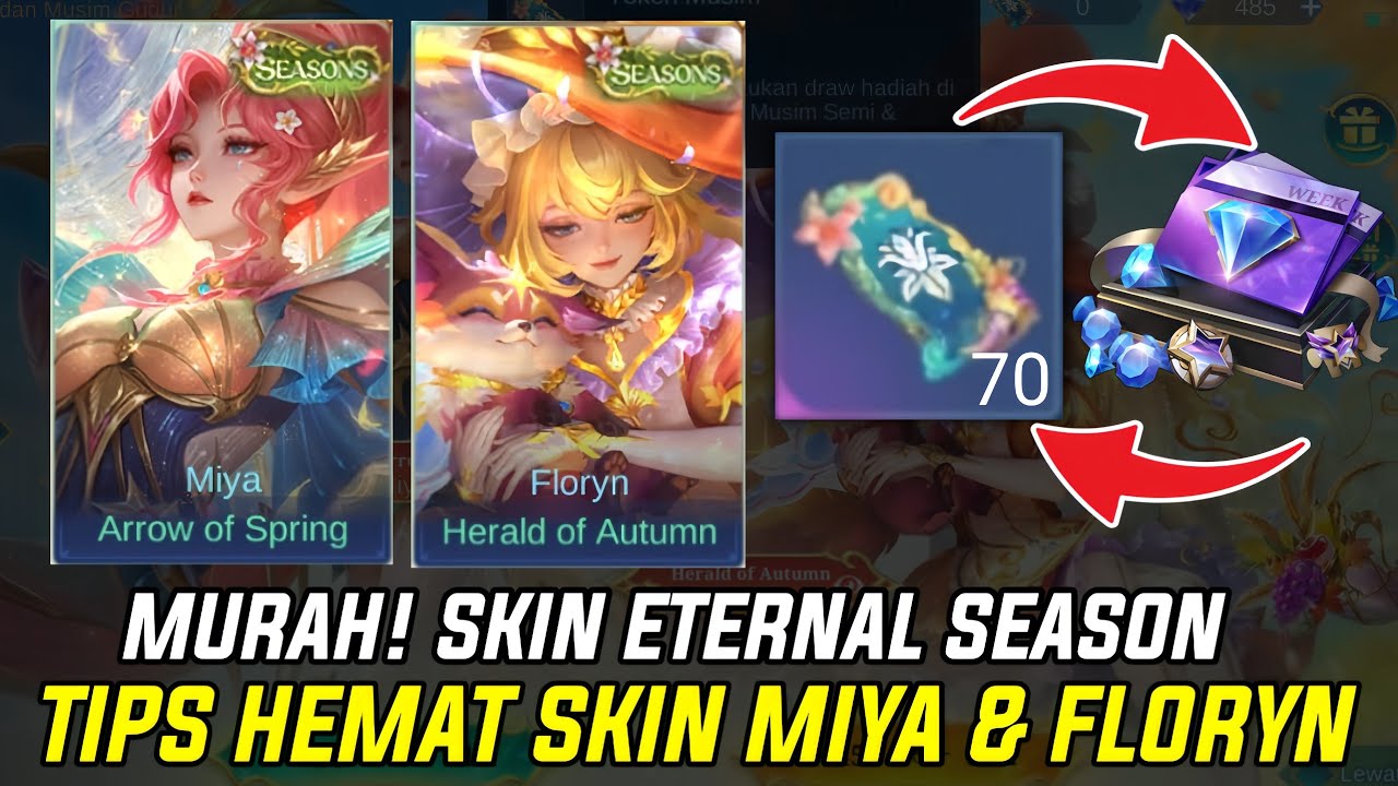 DI JAMIN PALING MURAH TIPS HEMAT EVENT ETERNAL SEASONS ! SKIN MIYA & FLORYN CUMA SETENGAH  HARGA