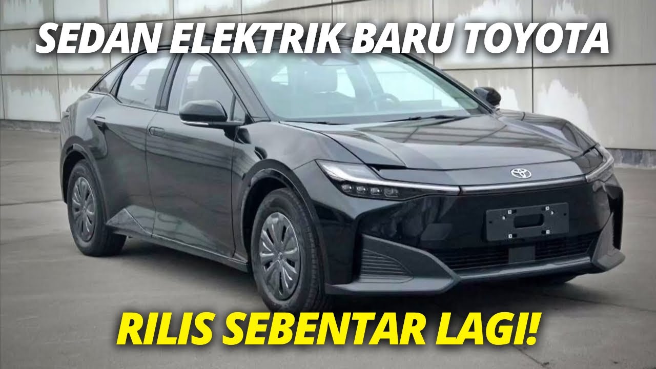 TOYOTA GERAK CEPAT‼️ Luncurkan Sedan Listrik Sebentar Lagi‼️