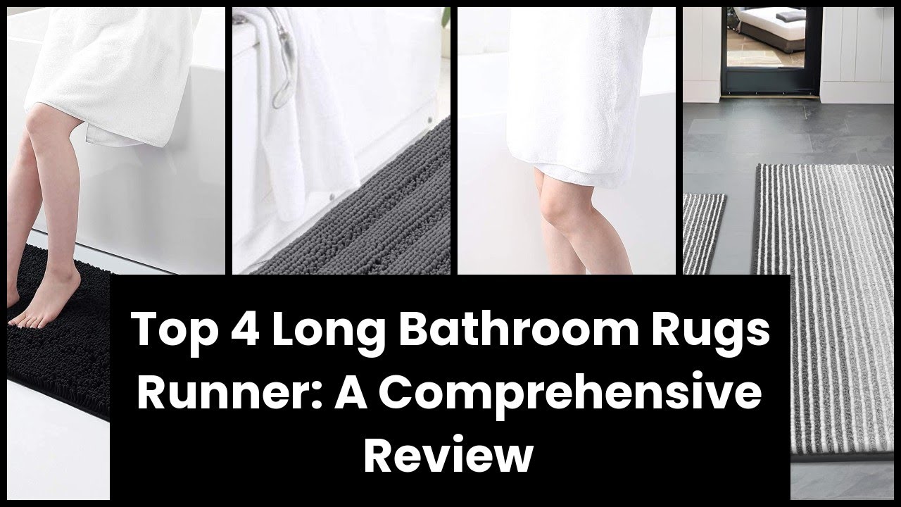 【LONG BATHROOM RUGS RUNNER】Top 4 Long Bathroom Rugs Runner: A Comprehensive Review ✅