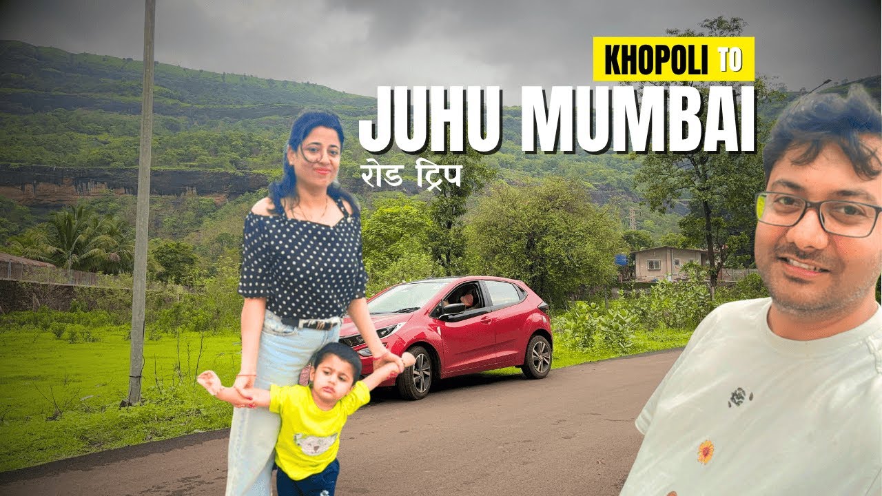 Khopoli to Juhu Beach, MUMBAI   ||  GangaKinareWala