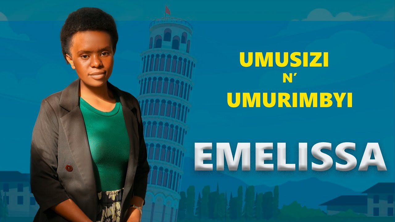 ATUBWIYE KU GIKOMERE CYAMUTEYE GUHANGA// EMELISSA NI UMUSIZI N'UMURIRIMBYI CYANE CYANE WA GOSPEL.