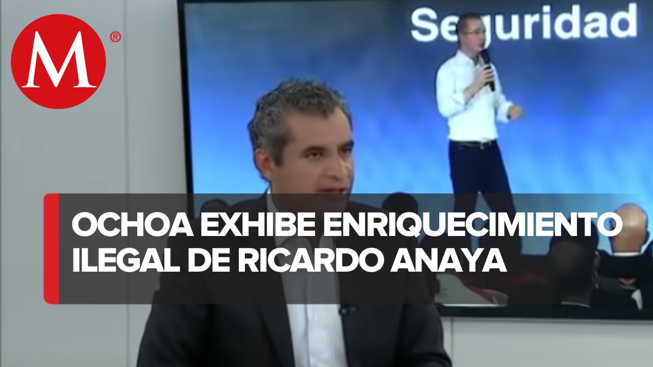 Lo que está sucio es el enriquecimiento ilícito de Anaya: Enrique Ochoa Reza