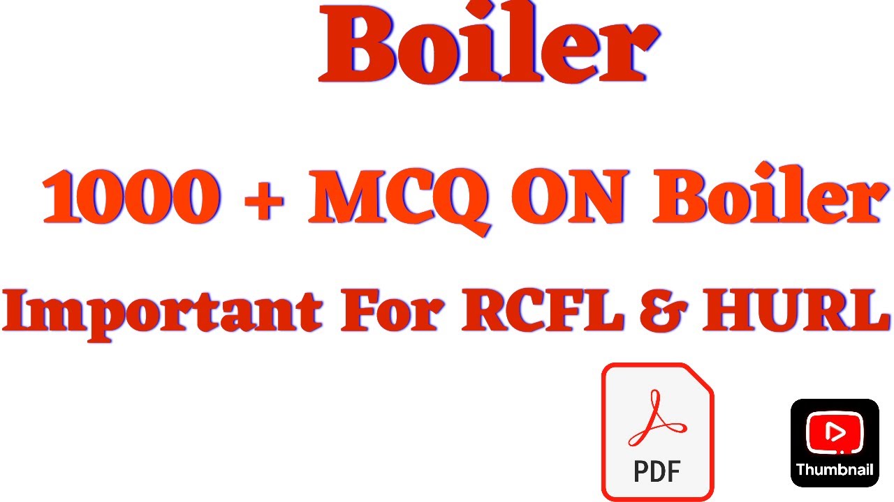 1000 + Mcq on Boiler For H.U.R.L and RCFL Exam