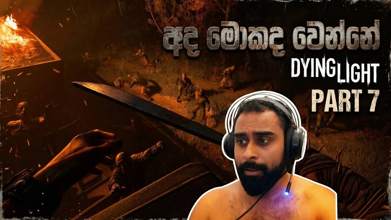 Dying Light the Beast | Sinhala gameplay live | Part 7