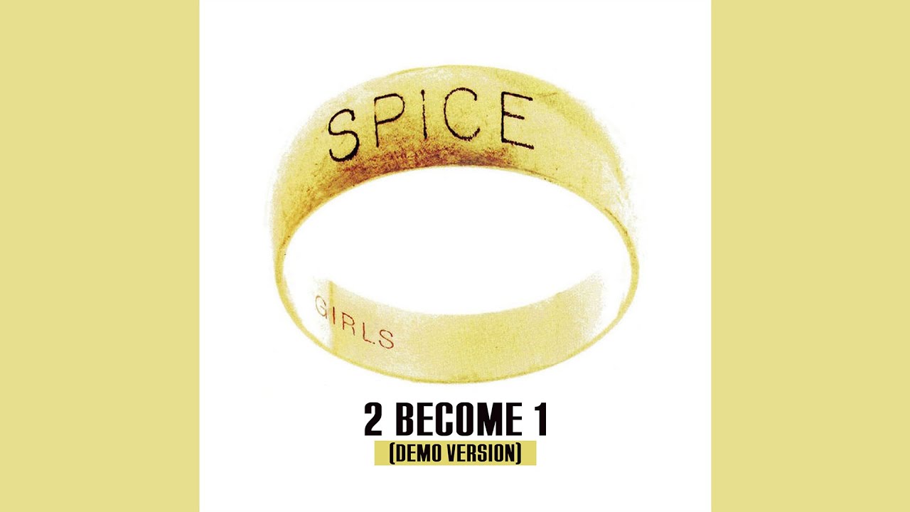 Spice Girls - 2 Become 1 (Demo Version)