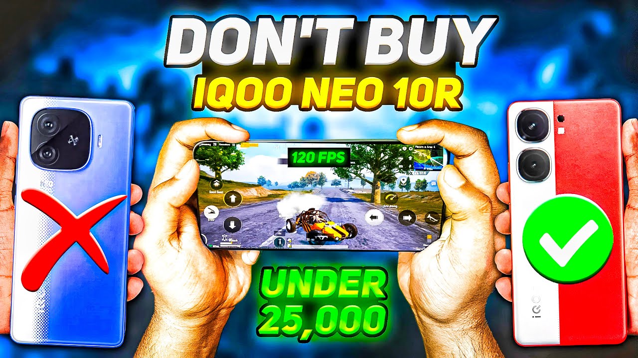 IQOO NEO 10R VS IQOO NEO 9 PRO 😡 DON'T BUY WRONG 120 FPS PHONE | BEST PHONE UNDER 25000