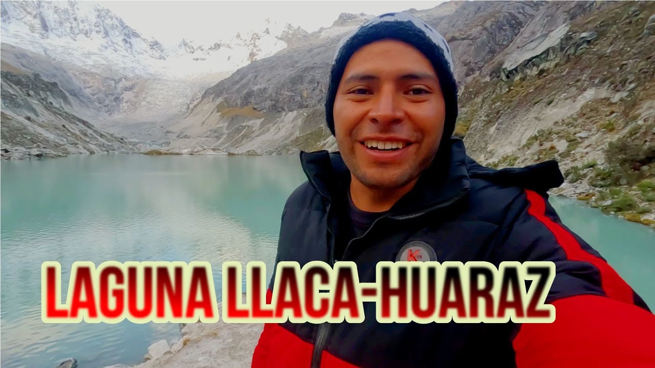LAGUNA LLACA -HUARAZ