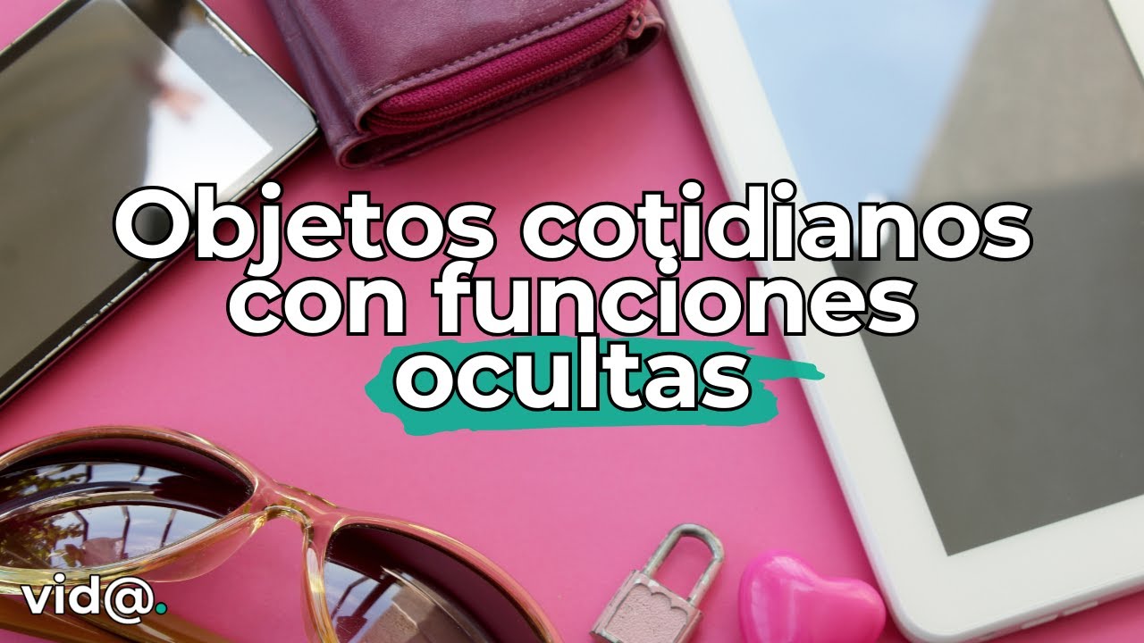 &iexcl;Objetos cotidianos con funciones ocultas que nunca imaginaste! #VidaTV #curiosidades