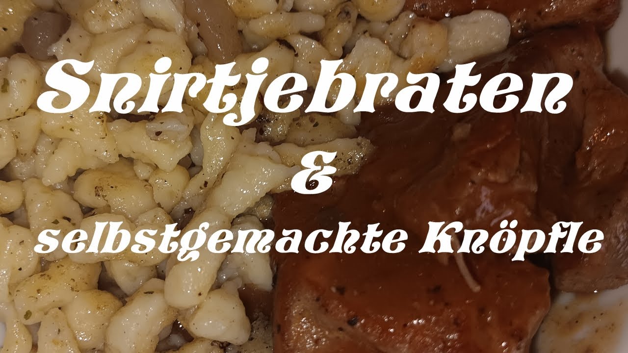 Feldversuch | Snirtjebraten & selbstgemachte Knöpfle