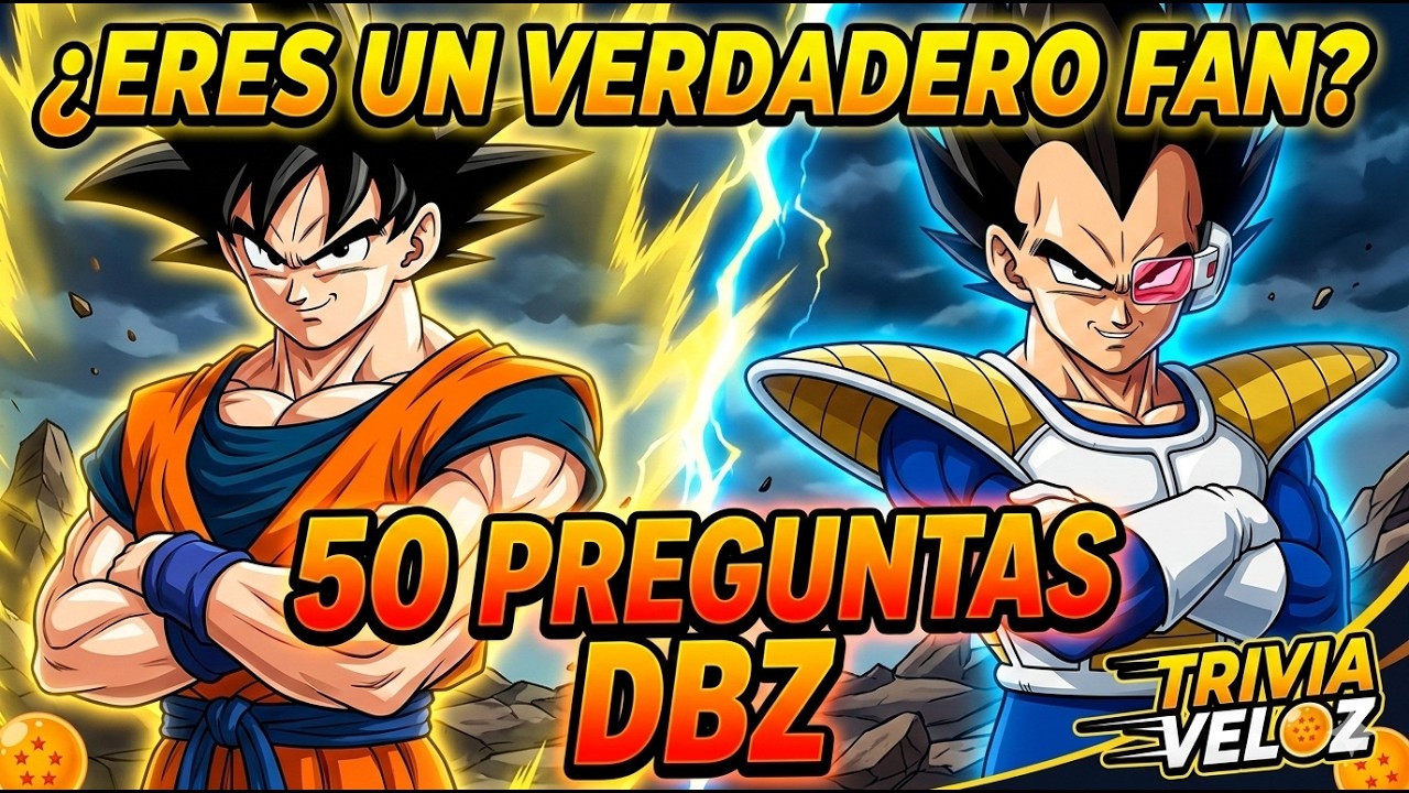 TRIVIA DE DRAGON BALL Z: 50 Preguntas y Respuestas para Fans | Trivia Veloz