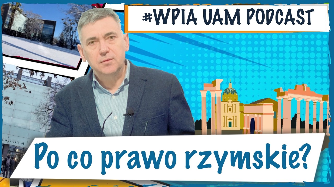 #PRB: Po co prawo rzymskie? - prof. dr hab. Wojciech Dajczak