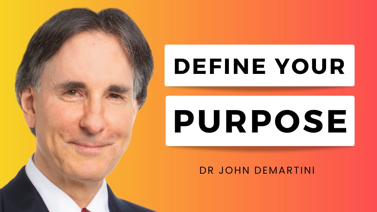 🌟 Define Your Purpose | Dr John Demartini