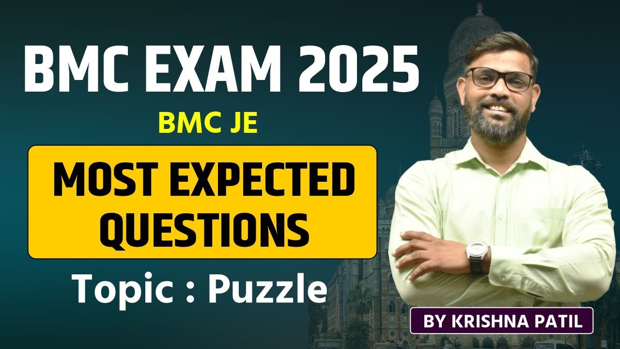 BMC EXAM 2025 | MOST EXPECTED QUESTIONS SERIES | BMC REASONING PUZZLE | BY KRISHNA PATIL SIR