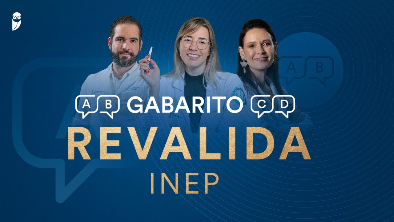 Gabarito Revalida INEP 2024.2 - Corre&ccedil;&atilde;o de Prova Ao Vivo
