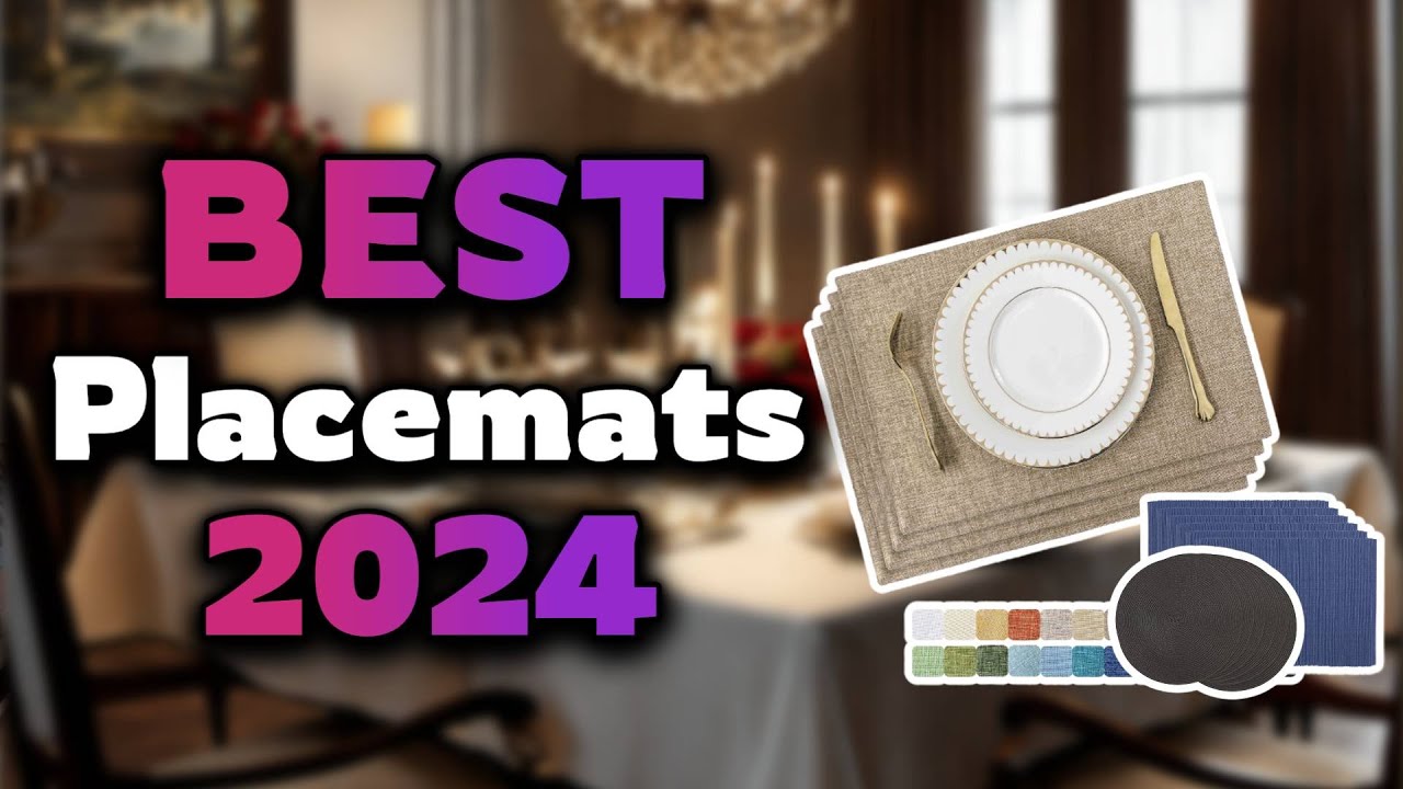 Top Best Placemats in 2024 & Buying Guide - Must Watch Before Buying!
