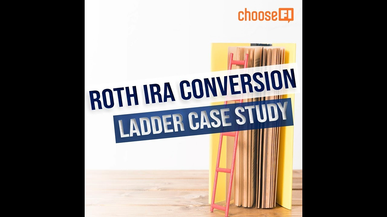 Roth IRA Conversion Ladder Case Study | Ep 163R