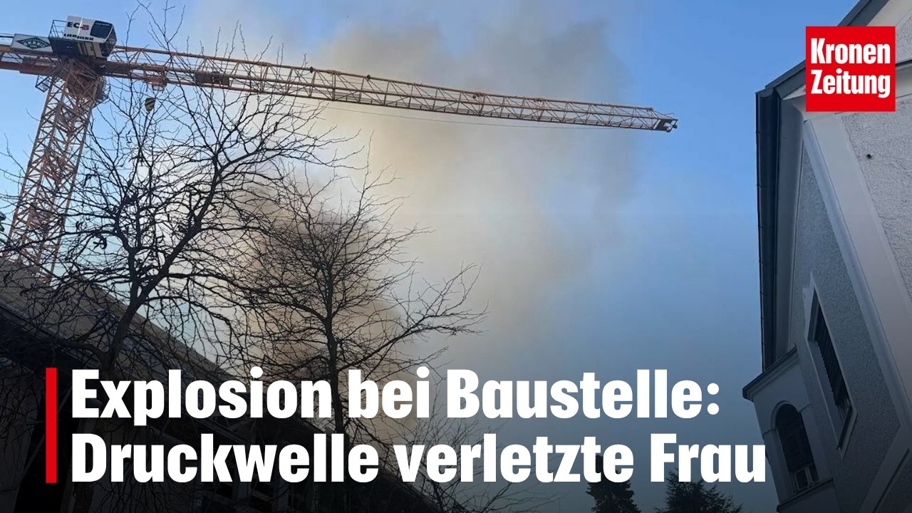Explosion bei Baustelle: Druckwelle verletzte Frau | krone.tv NEWS
