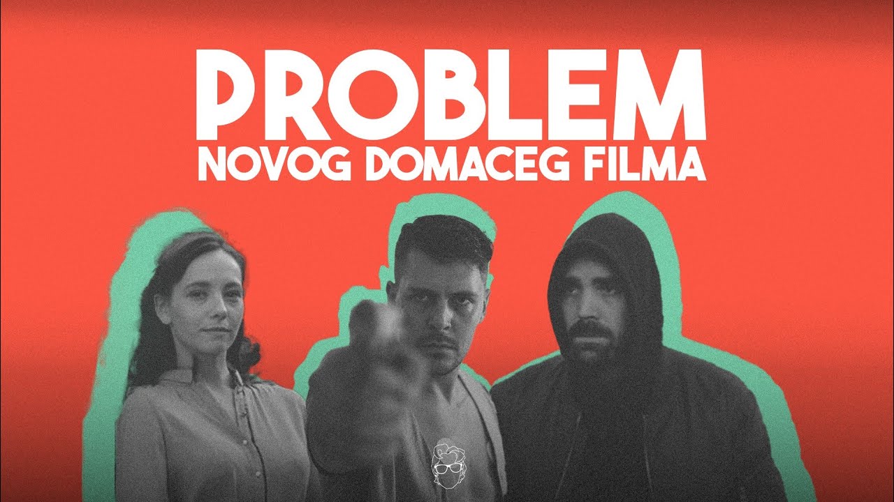 Problem Novih Domaćih Filmova