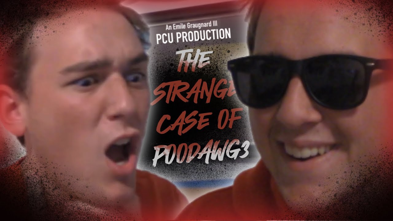 THE STRANGE CASE OF POODAWG3 (2022) - PCU Production