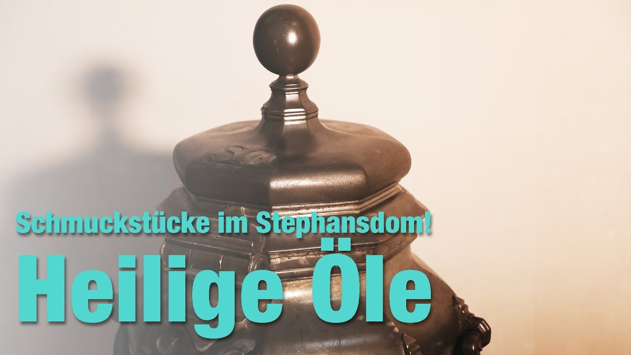 Schmuckst&uuml;cke im Stephansdom! Heilige &Ouml;le
