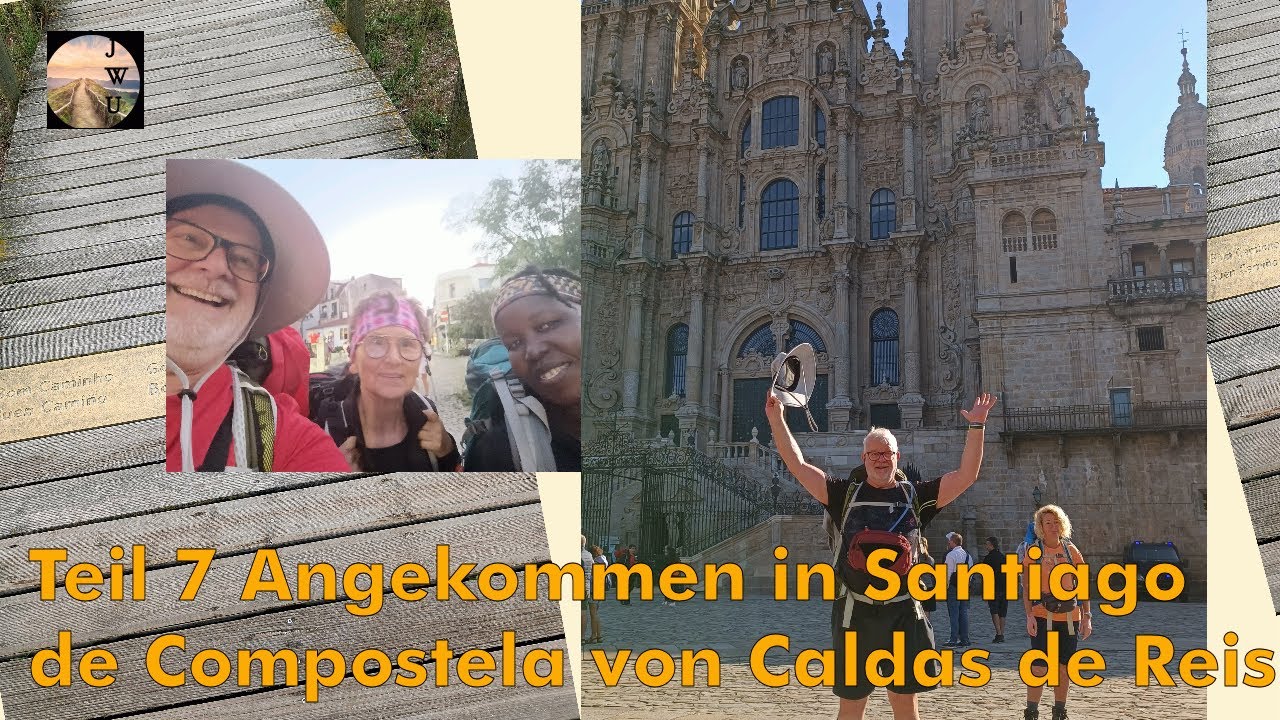 Portugiesischen Jakobsweg Teil 7/7 Von Caldas de Reis nach Santiago de Compostela
