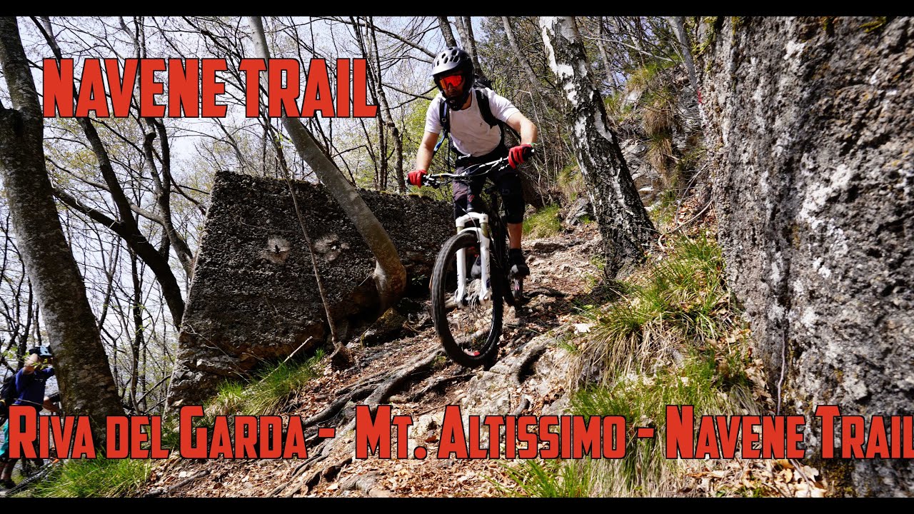 Riva del Garda -  Mt. Altissimo - Navene Trail