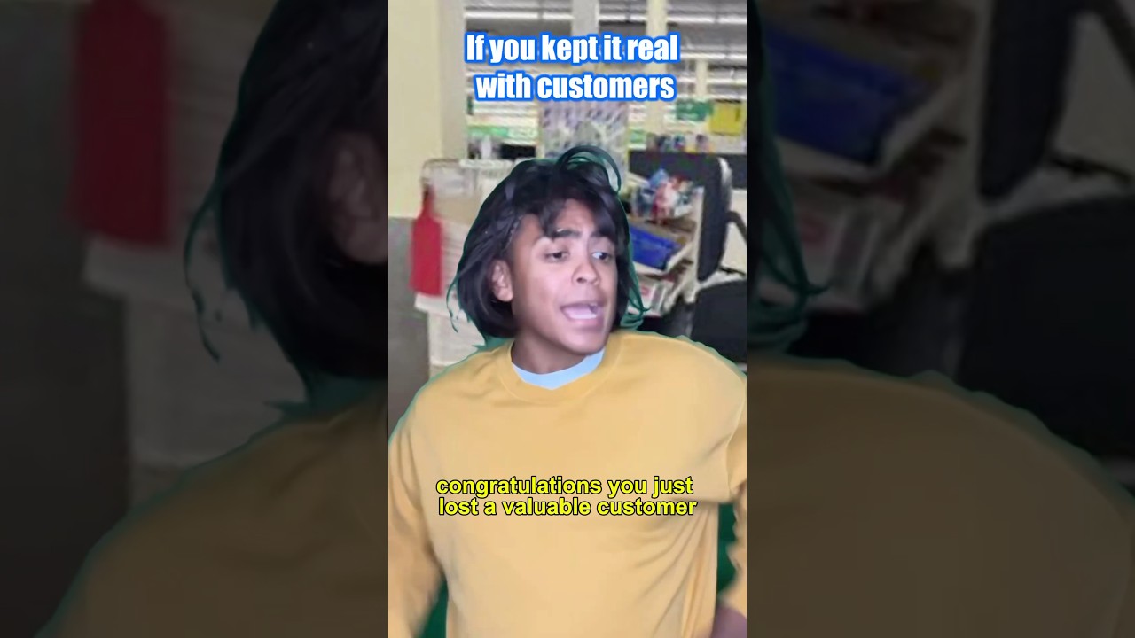 If you kept it real with customers&hellip;😂💀 #comedy