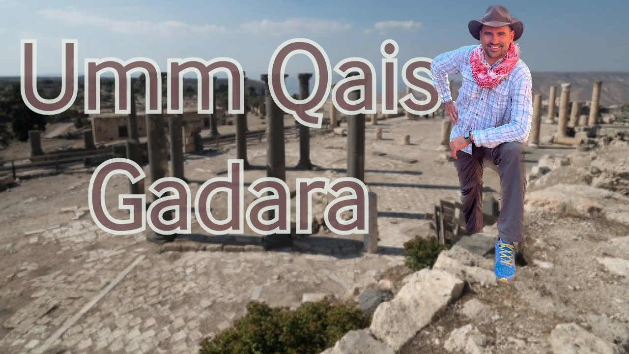 Umm Qais - Gadara - A Journey through the Ancient City