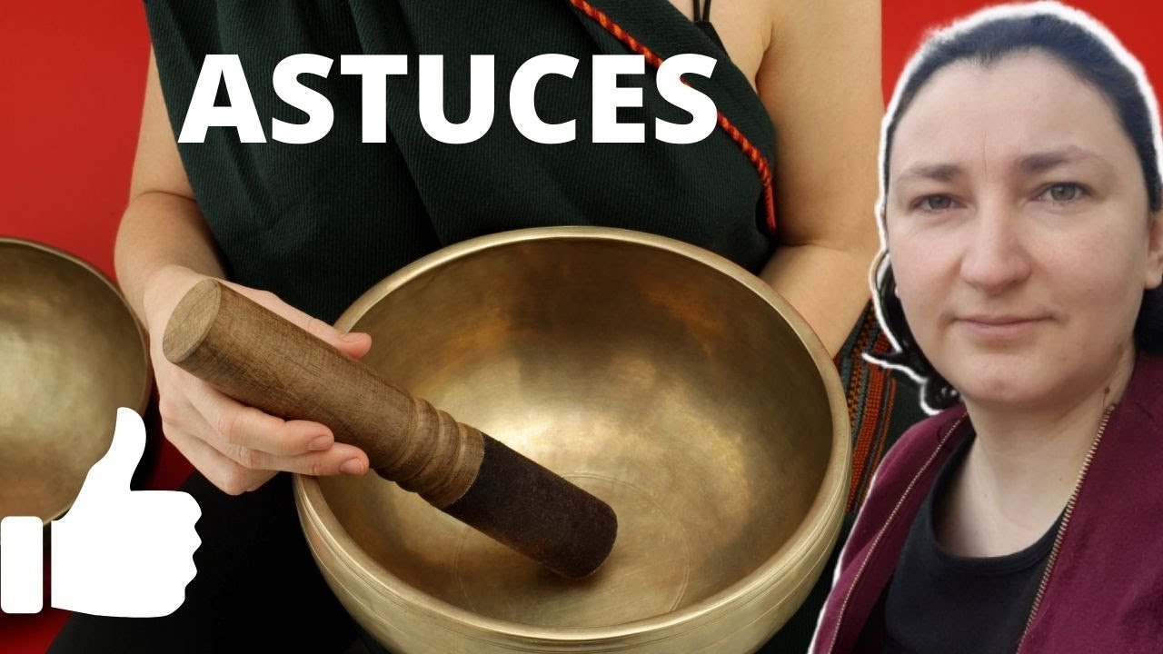 TUTO - Comment jouer du bol tibétain chantant 🎶 3 astuces faciles pour débutants