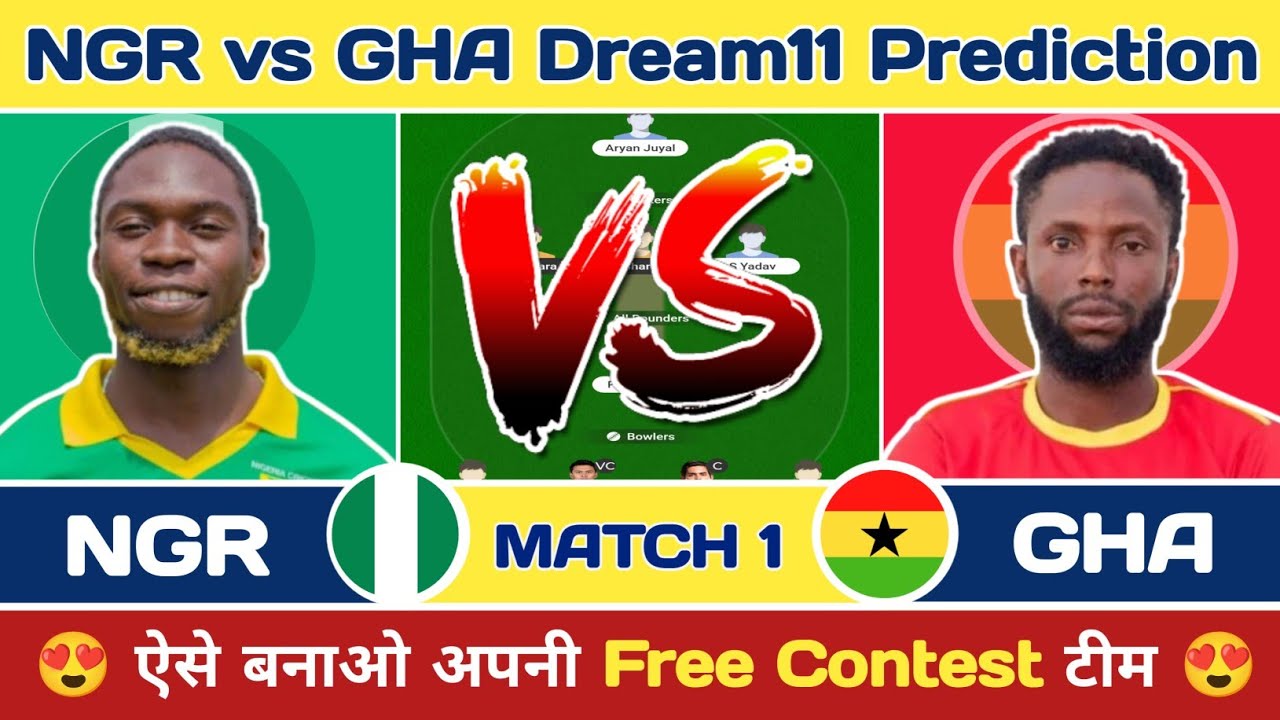 🏏 NGR vs GHA Today Match Prediction| NGR vs GHA Dream11 Prediction| NGR vs GHA Dream11 🔥