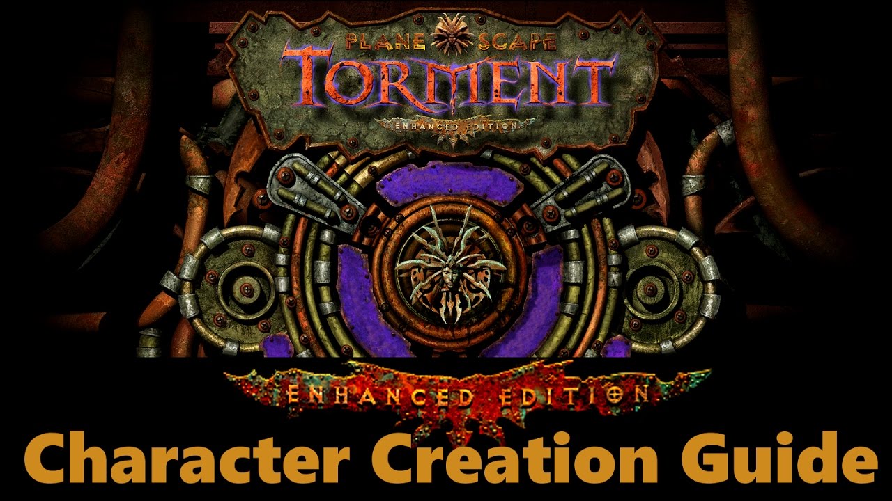 Planescape Torment: Enhanced Edition - Character Creation Guide