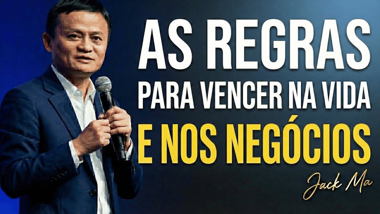 As 3 Regras de Ouro de Jack Ma para Vencer na Vida e Negócios