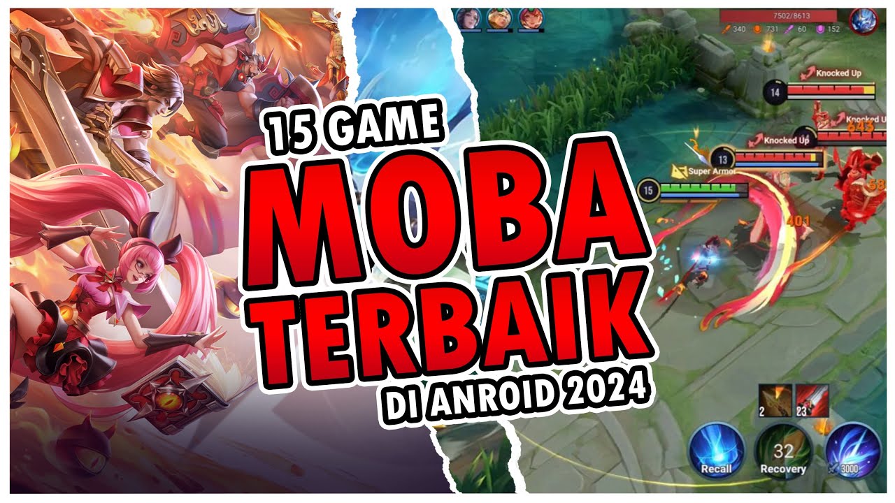 15 Game Moba Android Terbaik 2024