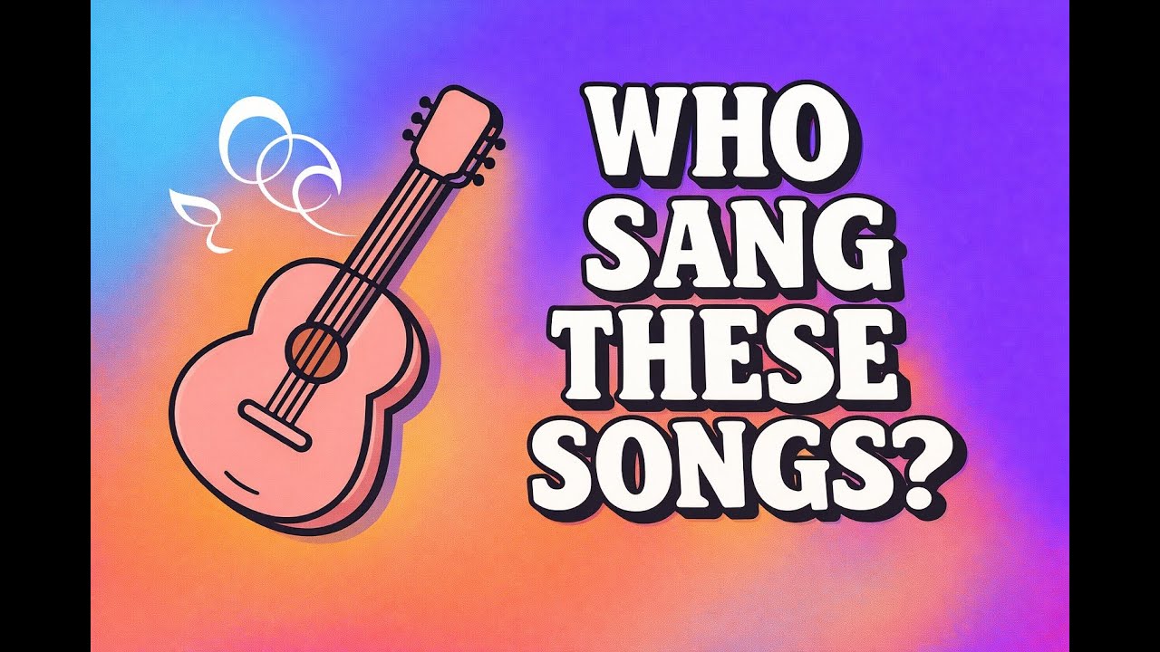Can You Guess Who Sang These Famous Songs?