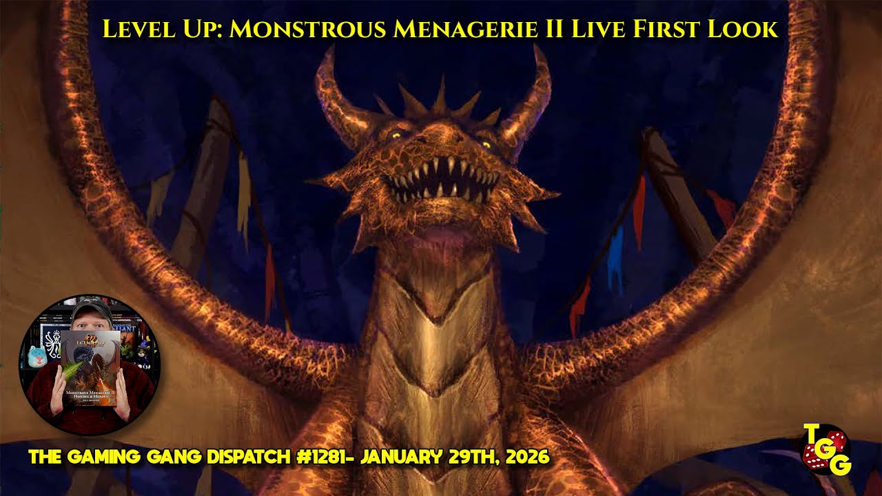 Level Up: Monstrous Menagerie II - Hordes & Heroes Live First Look on The Gaming Gang Dispatch 1281