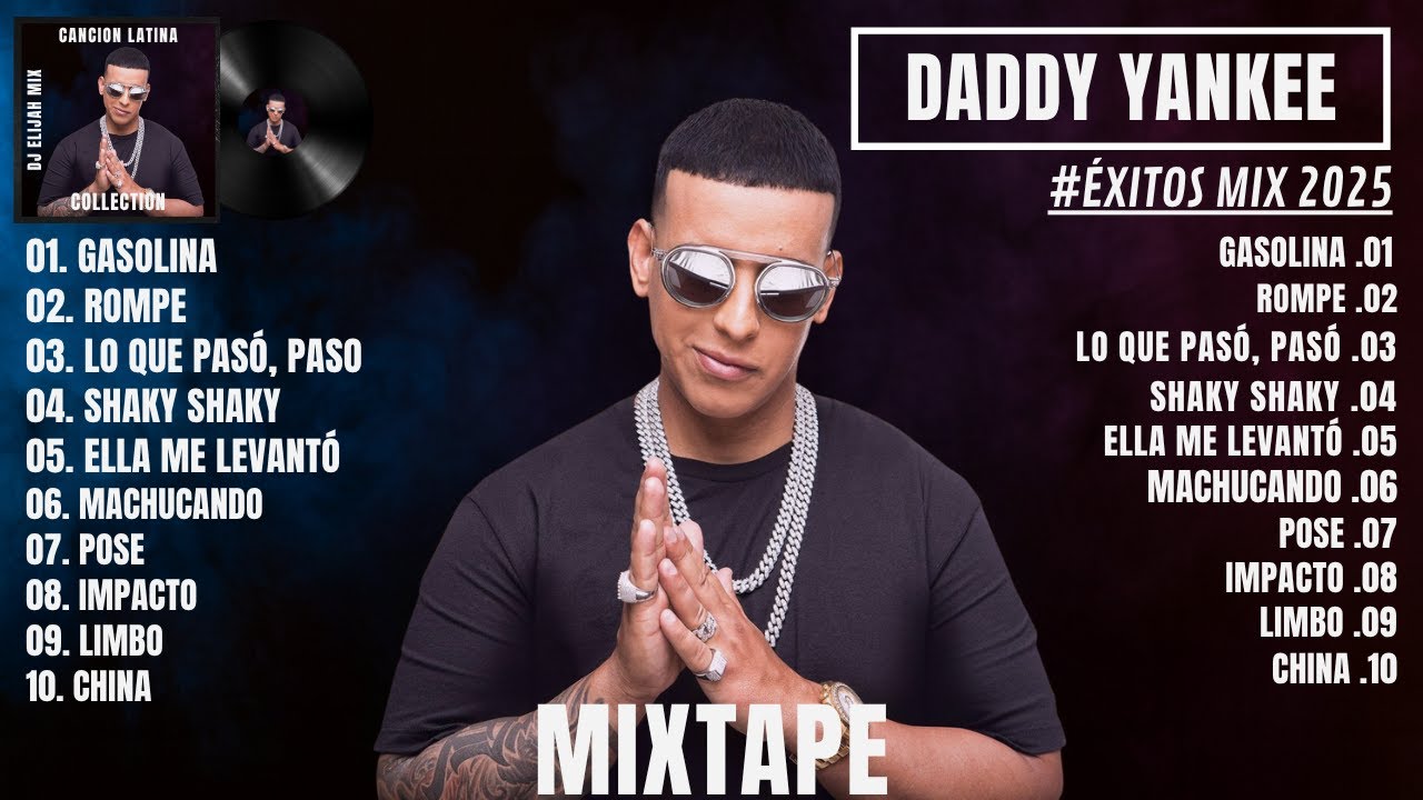 Daddy Yankee Mix 2025 | BEST OF DADDY YANKEE &Eacute;XITOS MIX