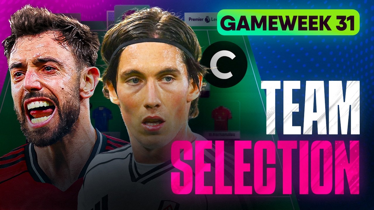 MY GW31 FPL TEAM SELECTION | Fantasy Premier League 25/26