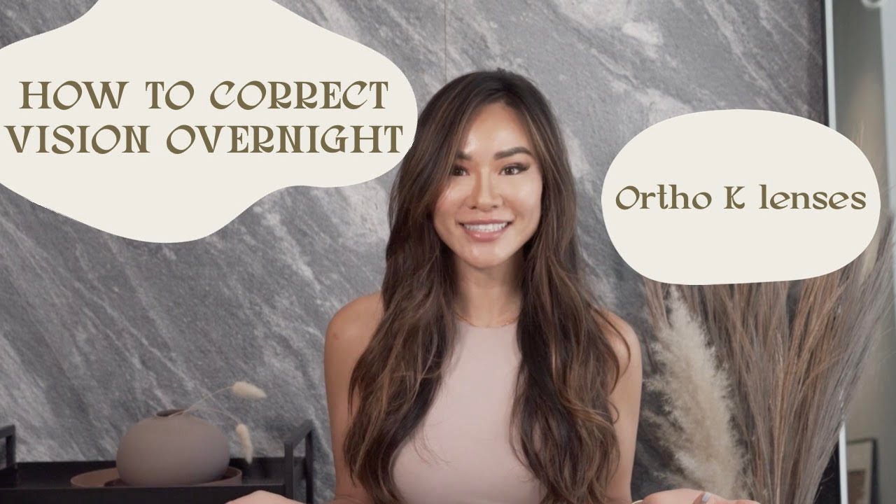 How To Correct Your Vision Overnight: Ortho K Contact Lenses Explained