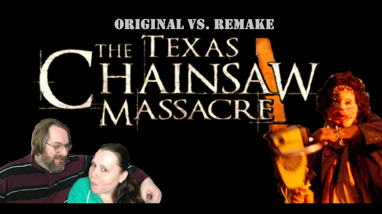 Original vs Remake - THE TEXAS CHAINSAW MASSACRE