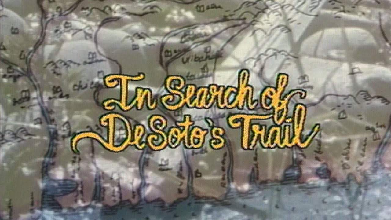 In Search of De Soto's Trail