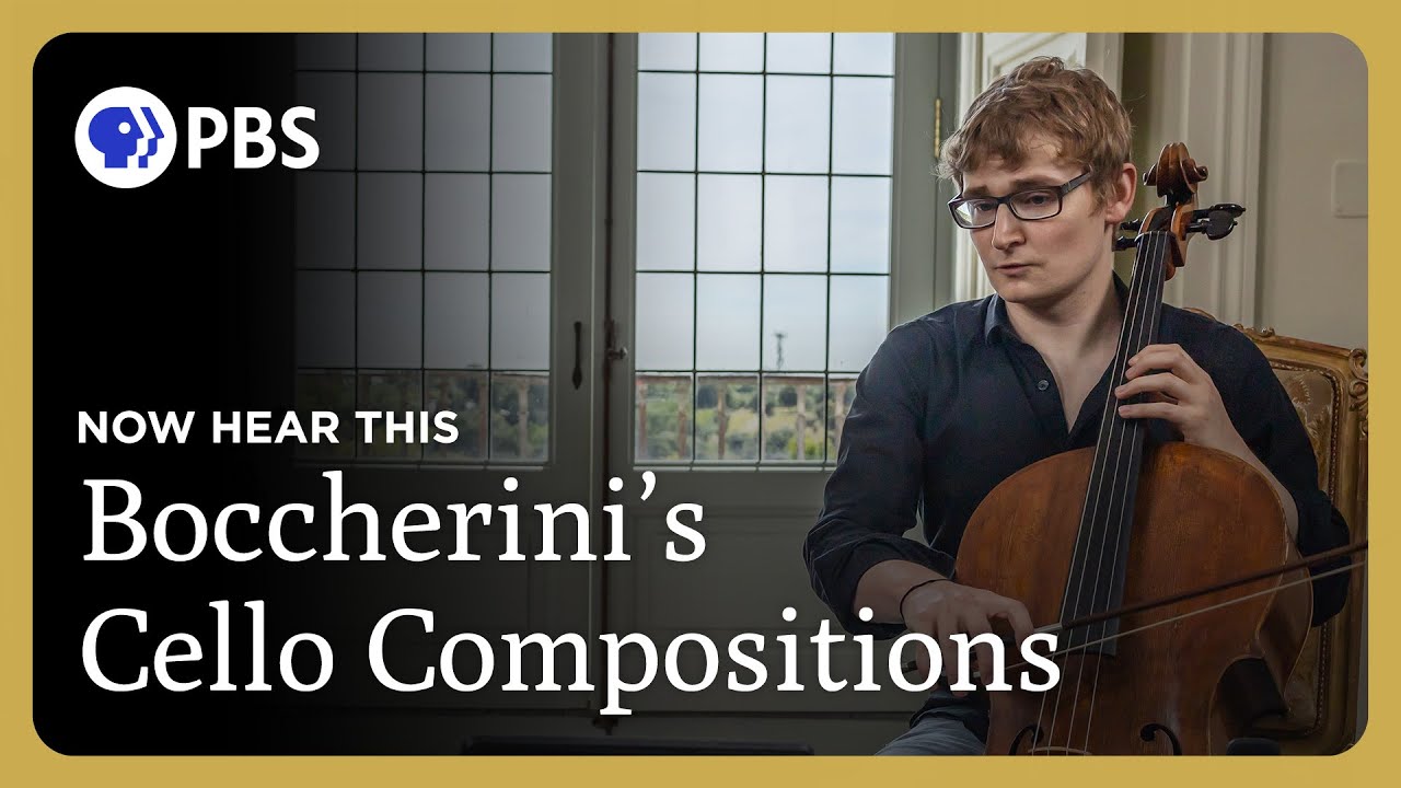 Boccherini's Experimental Cello Compositions | Now Hear This | Great Performances on PBS
