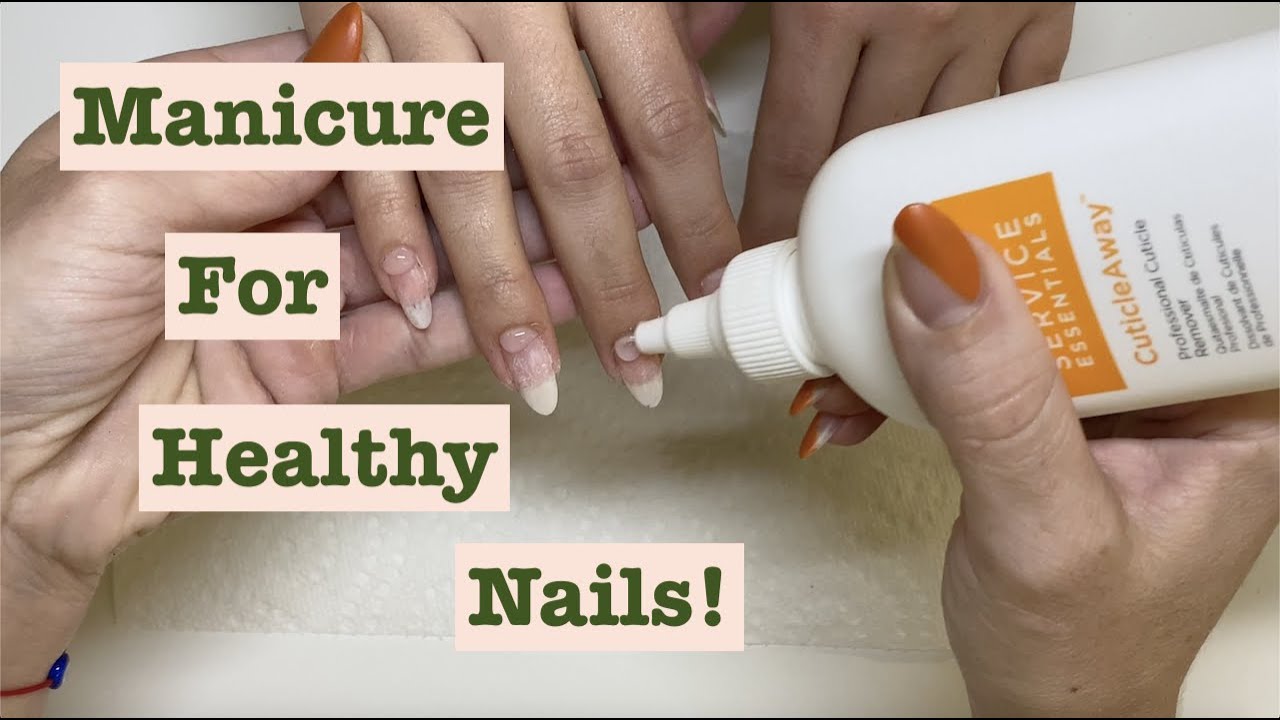The Manicure Process For Natural Healthy Nails!