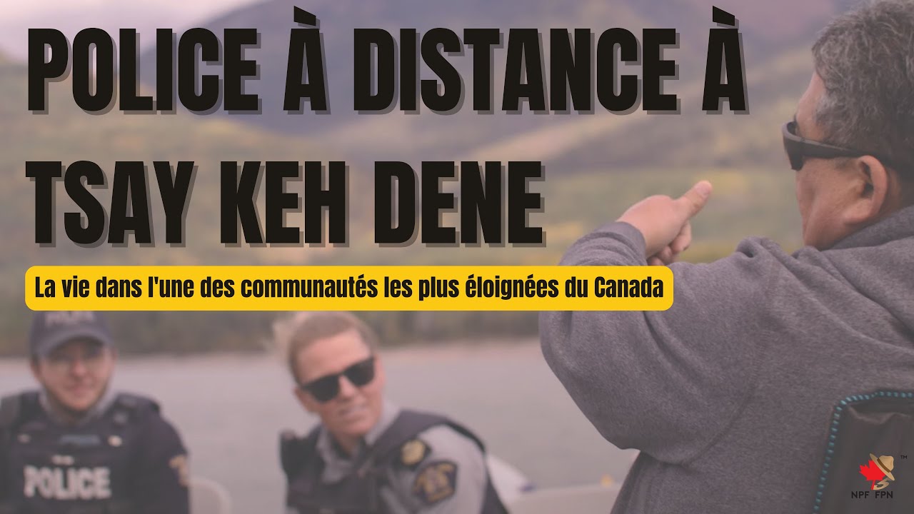 Services de police à distance et engagement communautaire à Tsay Keh Dene, C.-B.|La GRC dans le Nord