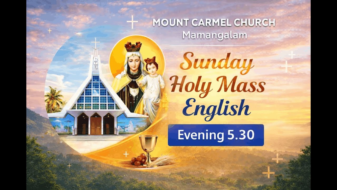 28 jan 2026 -  MOUNT CARMEL CHURCH, MAMANGALAM